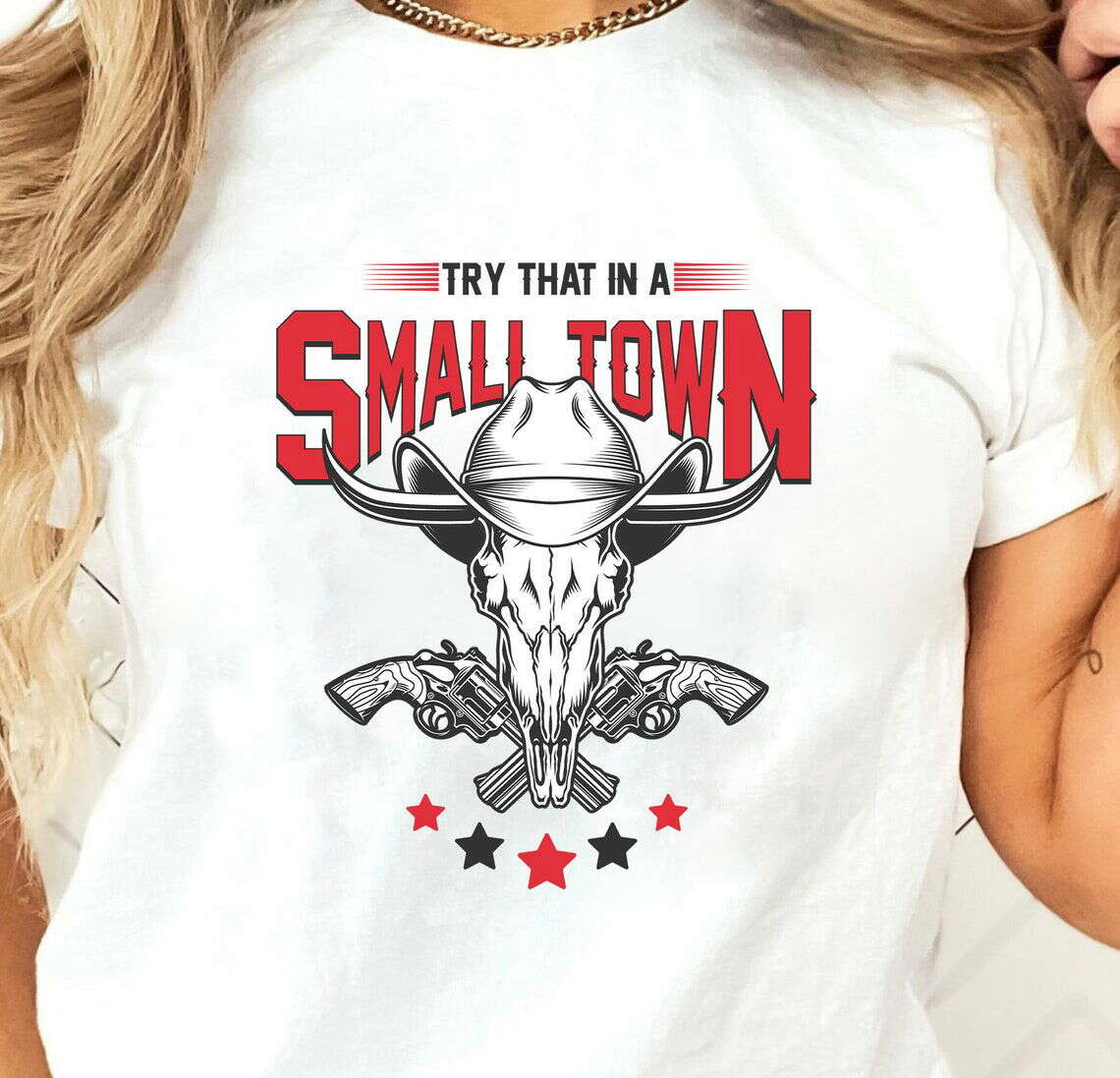 40+ Try That In A Small Town Bundle Png