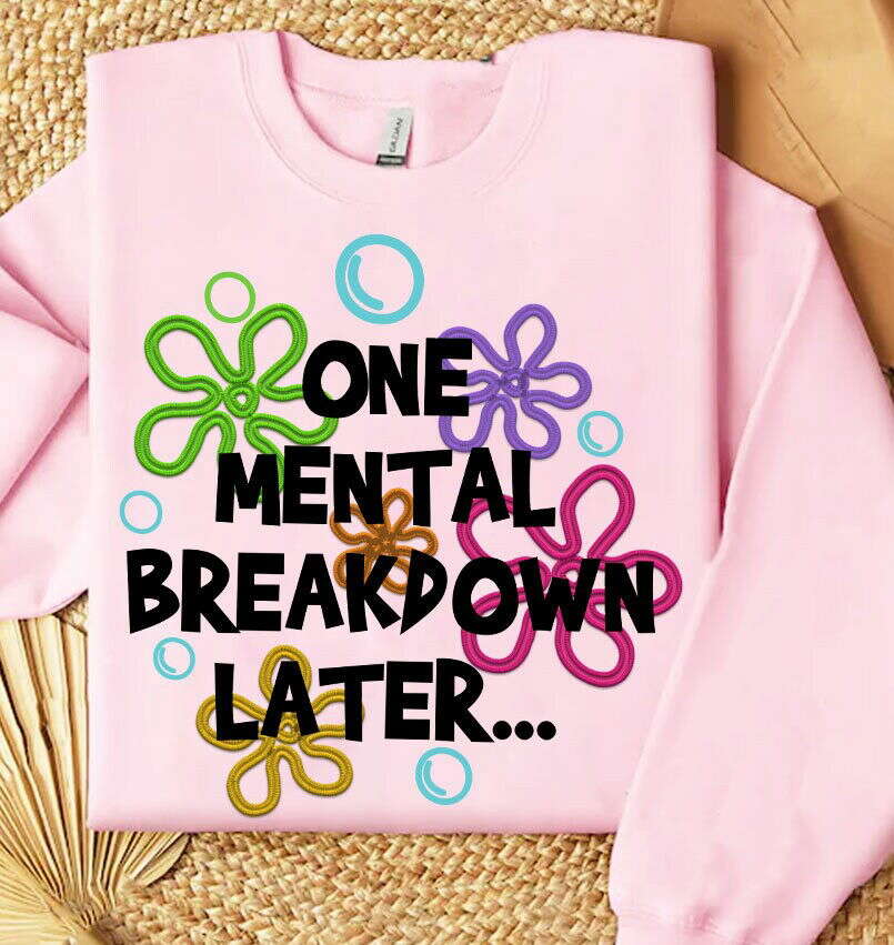 One Mental Breakdown Later Png 1