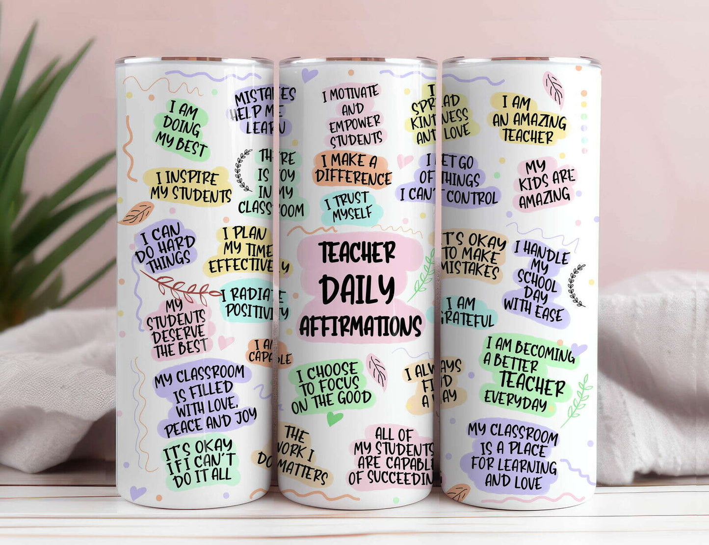 Teacher Daily Affirmations 20oz Skinny Tumbler Sublimation PNG