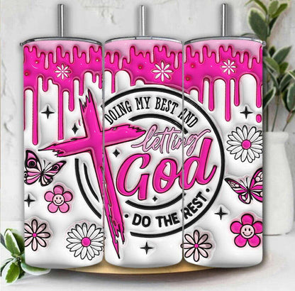 3D Doing My Best and Letting God Do The Rest Inflated Tumbler Wrap