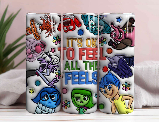 3D Inflated It's Okay To Feel All The Feels 20oz Tumbler Sublimation