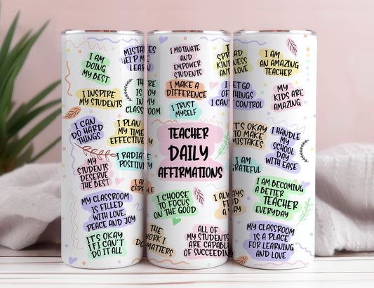 Teacher Daily Affirmations 20oz Skinny Tumbler Sublimation PNG 