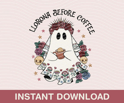 Llorona Before Coffee,  PNG, Cafecito Halloween