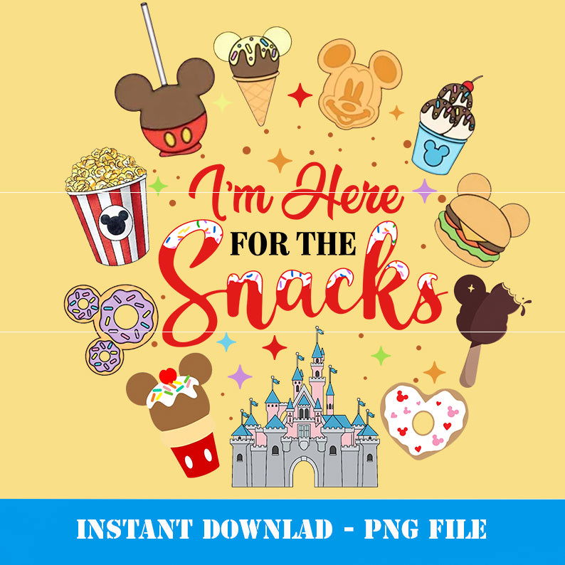 I'm Here For The Snacks Png - Vartdigitals